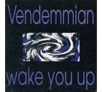 Vendemmian - Wake You Up [Import]