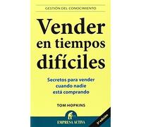 Vender en tiempos dificiles: Secretos para vender cuando nadie esta comprando (Spanish Edition) by Tom Hopkins (2010-11-15)