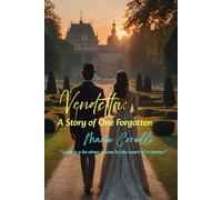 Vendetta: A Story of One Forgotten: ”Love is a lie when it lives in the heart of a traitor.”