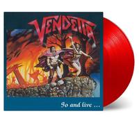 VENDETTA - GO AND LIVE...STAY AND DIE VINYL LP NEUF
