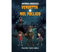 Vendetta nel Pollaio: Vendetta nel Pollaio: Le galline mutanti e l’esperimento proibito | Un libro horror e di avventura per ragazzi dai 9 ai 14 anni
