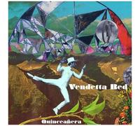 Vendetta Red - Quinceanera [Cd]