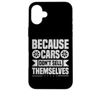 Vendeur de Voitures drôle, Vendeur d'automobiles, carrière, Amateur de Voitures Coque pour iPhone 16 Plus