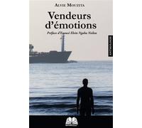 Vendeurs d'émotions - A. Mouzita - Renaissance Africaine - broché - Essai