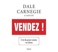 Vendez ! - L'art De Penser Comme Vos Clients