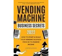 Vending Machine Business Secrets (2023)
