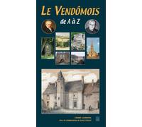 Vendômois de A à Z (Le) - Claude Leymarios - Nouvelles Editions Sutton - broché - Guide