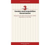Vendor and Acquisition Governance - Buying AI tools without demo hypnosis, hidden dependency, or exit traps The Forgotten Lessons, #3 - Aurelie Dore - ADS Imprint - ebook (ePub) - Livre