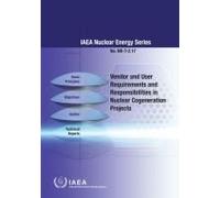 Vendor And User Requirements And Responsibilities In Nuclear Cogeneration Projects: Nuclear Energy Series No. Nr-T-2.17