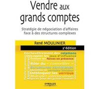 Vendre aux grands comptes René Moulinier (Auteur)