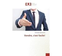 Vendre, c'est facile! - Christophe Dechavanne - Universitaires Europeennes - broché - Livre