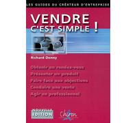 Vendre, c'est simple ! Les règles d'or qui feront de vous un vendeur professionnel