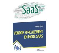 Vendre efficacement en mode SaaS