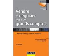 Vendre et négocier avec les grands comptes - 2e éd. - Profession key account manager - Thierry Houver - Dunod - broché - Etude