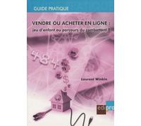 Vendre Ou Acheter En Ligne : Jeu D'enfant Ou Parcours Du Combattant ?