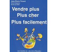 Vendre plus plus cher plus facilement