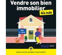 Vendre son bien immobilier pour les Nuls – Découvrir les bases de l'investissement immobilier