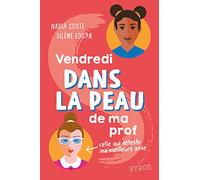 Vendredi dans la peau de ma prof