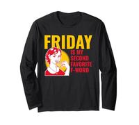 Vendredi est Mon deuxième Mot F préféré (Graphique Amusant) Manche Longue