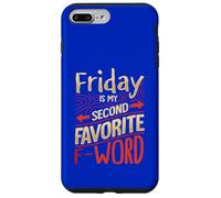 Vendredi est Mon Mot F préféré Coque pour iPhone 7 Plus/8 Plus