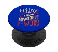 Vendredi est Mon Mot F préféré PopSockets PopGrip Adhésif