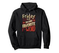Vendredi est Mon Mot F préféré Sweat à Capuche