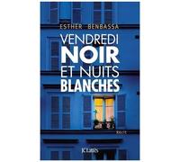 Vendredi Noir Et Nuits Blanches