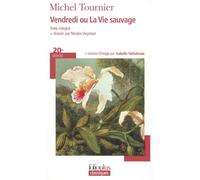 Michel Tournier – Vendredi ou la vie sauvage – Roman – Poche, Gallimard