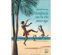 Vendredi Ou La Vie Sauvage