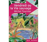Vendredi ou la Vie sauvage Coédition Belin,Gallimard - Michel Tournier - Belin Education - Gallimard - broché - Scolaire / Universitaire