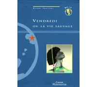 Vendredi ou la vie sauvage: - JUNIOR DES 10 ANS