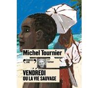 Vendredi ou la vie sauvage Michel Tournier (Auteur)
