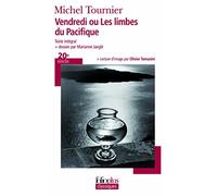 Michel Tournier – Vendredi ou Les limbes du Pacifique – Dossier Marianne Jaeglé – Gallimard Poche