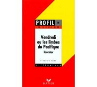 Vendredi ou les limbes du Pacifique, Tournier : Analyse critique