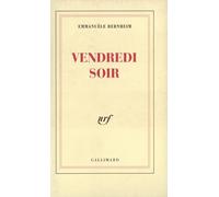 Emmanuèle Bernheim – Vendredi soir – Gallimard – broché
