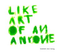 Vendredi Soir Swing : Like Art of An Anyone