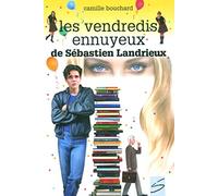 Vendredis ennuyeux de Sébastien Landrieux