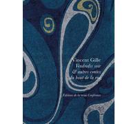 Vendredis soirs et autres contes du bout de la rue - Vincent Gille - Conference - broché - Roman