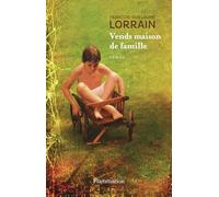 François-Guillaume Lorrain – Vends maison de famille – Roman – Broché (Flammarion)