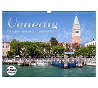 VENEDIG Eine Tour auf dem Canal Grande (Wandkalender 2026 DIN A3 quer), CALVENDO Monatskalender: Von San Marco Vallaresso bis Piazzale Roma