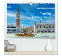 Venedig - Traum in der Lagune (hochwertiger Premium Wandkalender 2026 DIN A2 quer), Kunstdruck in Hochglanz: Romantische Abende in einer der schönster Städte der Welt