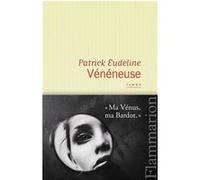 Vénéneuse Patrick Eudeline (Auteur)