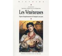 Veneneuses Figures d'empoisonneuses de l'Antiquité à nos jours - Pur - Presses Universitaires Rennes - broché - Etude