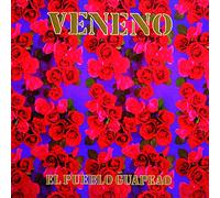 Veneno - El Pueblo Guapeao