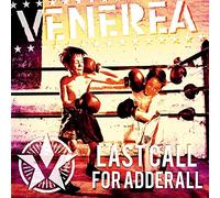 Venerea - Last Call for Adderall [Import]