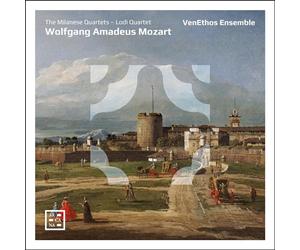 Venethos Ensemble - Les Six Quatuors Milanais