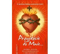 Venez à moi. Les paroles de Jésus aux affligés ...