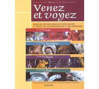 Venez et voyez: Guide des partages bibliques pour adultes à l'usage des accompagnateurs et des animateurs