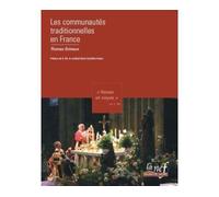 Venez et voyez Les communautés traditionnelles en France - Thomas Grimaux - La Nef - broché - Essai