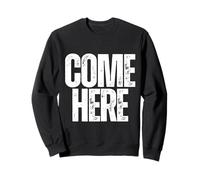 Venez Ici Sweatshirt
